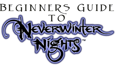 Beginners Guide to Neverwinter Nights