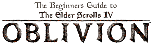 Beginners Guide to Oblivion